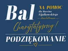 Podsumowanie akcji pomocy dla Marcina