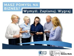 „Wymyśl. Zaplanuj. Wygraj” - pomysł na biznes w Bielsku-Białej
