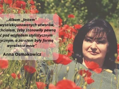 Anna Osmakowicz: nagrywam i „Jestem” obecna na scenie