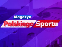 Magazyn Polskiego Sportu - 22.08. Transmisja TV i stream online