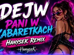 DEJW – Pani w Kabaretkach (HanyseK Remix)