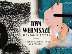 Dwa wernisaże jednego wieczoru. Nowe wystawy w Muzeum Regionalnym w Siedlcach