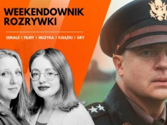 13 polecajek na weekend, kiedy nic się nie chce. Ale na Frasera w kinie pójdziemy