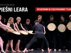 Wydarzenie teatralne światowej klasy w Częstochowie! „Pieśni Leara” Teatru Pieśń Kozła już w październiku w Filharmonii