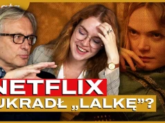 Netflix ukradł „Lalkę”? Prof Gawin: To intelektualnie marny produkt