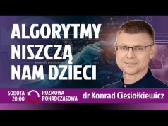 Toksyczny internet, nadmiar bodźców i zagrożeń - wrażliwi sobie nie radzą - dr Konrad Ciesiołkiewicz