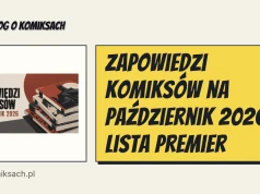 Zapowiedzi komiksów na październik 2026. Lista premier