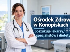 Ośrodek Zdrowia w Konopiskach poszukuje lekarzy, specjalistów i dietetyka