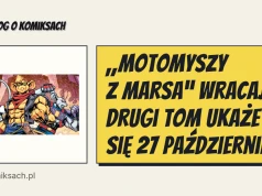 „Motomyszy z Marsa” wracają. Drugi tom ukaże się 27 października