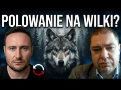 Zapałowski od Mentzena chce zabijać wilki | Berkowicz i Skalik razem z Putinem przeciwko Polsce