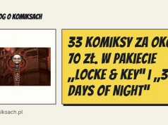 33 komiksy za około 70 zł. W pakiecie „Locke & Key” i „30 Days of Night”
