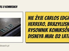 Nie żyje Carlos Edgard Herrero. Brazylijski rysownik komiksów Disneya miał 82 lata