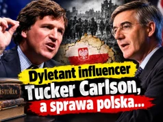 Dyletant influencer Tucker Carlson, a sprawa polska…