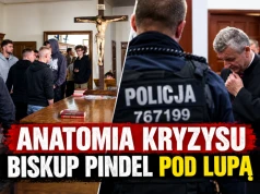 Anatomia kryzysu. Biskup Pindel pod lupą