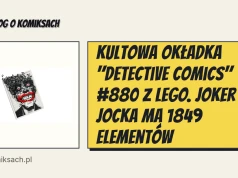 Kultowa okładka "Detective Comics" #880 z LEGO. Joker Jocka ma 1849 elementów