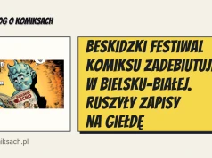 Beskidzki Festiwal Komiksu zadebiutuje w Bielsku-Białej. Ruszyły zapisy na giełdę