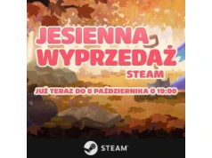 Ostatnie godziny Steam Autumn Sale 2026. Sprawdź najlepsze promocje Jesiennej Wyprzedaży!