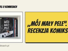 „Mój mały Pele”. Recenzja komiksu