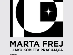 Marta Frej – Jako kobieta pracująca | Wernisaż wystawy
