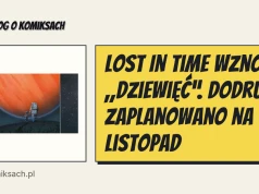 Lost In Time wznowi „Dziewięć”. Dodruk zaplanowano na listopad