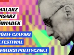 10. Festiwal Teologii Politycznej poświęcony Józefowi Czapskiemu