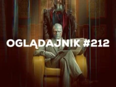 Oglądajnik #212, czyli co obejrzeć w weekend na Netflix, HBO MAX, Disney+, Apple TV+ i CANAL+