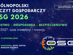 Rok 2027: czas inwestycji i rozwoju. 12. Ogólnopolski Szczyt Gospodarczy OSG 2026 już w listopadzie