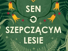 Sen o Szepczącym Lesie Dagmary Zielant-Woś w październiku