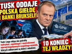 Tusk oddaje polska giełdę i banki Brukseli! To koniec tej władzy!