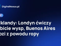 Falklandy: Londyn ćwiczy odbicie wysp, Buenos Aires grozi z powodu ropy