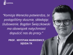 Komisja Wenecka potwierdza, że postąpiliśmy słusznie, składając ślubowanie – prof. Krystian Markiewicz dla Rzeczpospolita