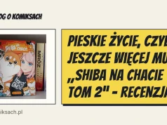 Pieskie życie, czyli jeszcze więcej Muu!, „Shiba na chacie tom 2” - recenzja