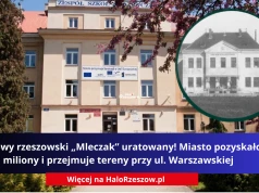 Kultowy rzeszowski „Mleczak” uratowany! Miasto pozyskało miliony i przejmuje tereny przy ul. Warszawskiej