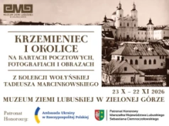 W Muzeum Ziemi Lubuskiej dwie wystawy poświęcone Krzemieńcowi
