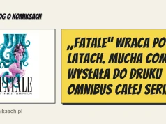 „Fatale” wraca po 10 latach. Mucha Comics wysłała do druku omnibus całej serii