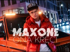 MAXONE – Ona kręci