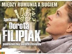 Dorota Filipiak w Zbuczynie. Między Rumunią a Bugiem
