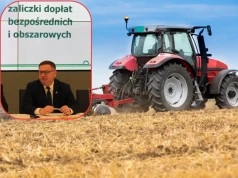 97 proc. rolników dostało już dopłaty. Zaliczki nawet po 2 mln zł, ale 9 mln zł wróciło do ARiMR