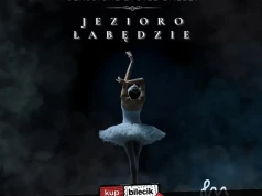 Jezioro Łabędzie - pierwsza trasa baletowa w Polsce