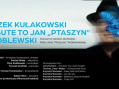 Leszek Kułakowski Tribute to Jan "Ptaszyn" Wróblewski Leszek Kułakowski Tribute to Jan "Ptaszyn" Wróblewski