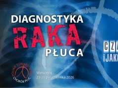 Już w piątek w Warszawie rozpocznie się III konferencja „Diagnostyka Raka Płuca”
