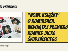 "Nowe Książki" o komiksach. Wewnątrz premierowy komiks Jacka Świdzińskiego