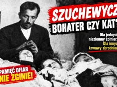 Krwawa prawda o Szuchewyczu i UPA, której nie da się wymazać!