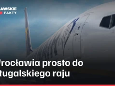 Z Wrocławia prosto do portugalskiego raju