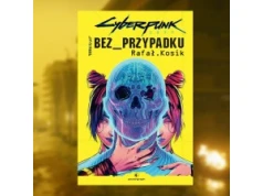 Ebook Cyberpunk 2077 Bez przypadku za 16,56 zł (taniej o 22 zł) w Świecie Książki