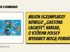Milion egzemplarzy nowego „Gastona Lagaffe”. Nakład, o którym polscy wydawcy mogą pomarzyć