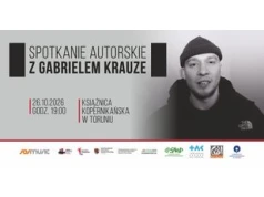 Gabriel Krauze w Toruniu. W ten poniedziałek spotkanie z pisarzem nominowanym do Bookera