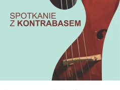 Spotkanie z kontrabasem. Koncert dla rodzin z dziećmi w Preinserówce