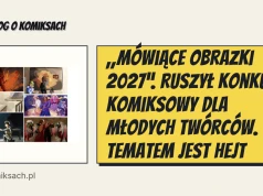 „Mówiące Obrazki 2027”. Ruszył konkurs komiksowy dla młodych twórców. Tematem jest hejt