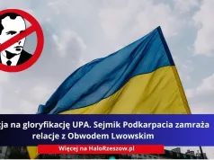 Reakcja na gloryfikację UPA. Sejmik Podkarpacia zamraża relacje z Obwodem Lwowskim